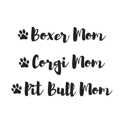 Dog Mom Custom Breed Vinyl Decal