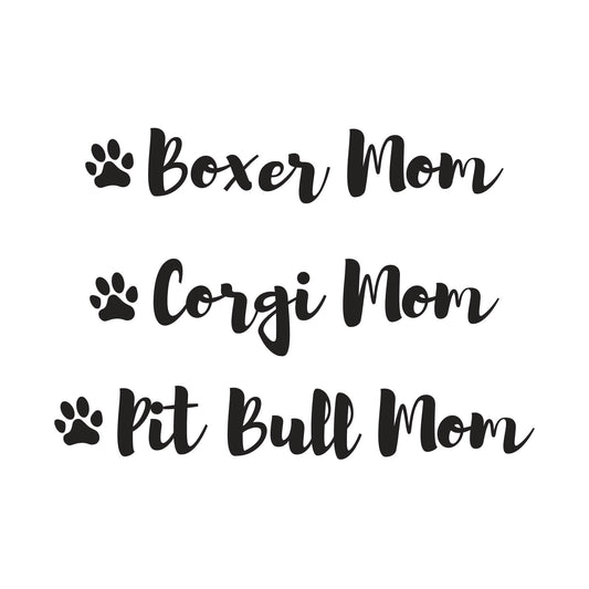 Dog Mom Custom Breed Vinyl Decal