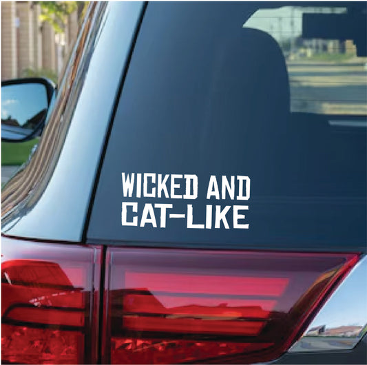 Wicked and Cat-like Decal