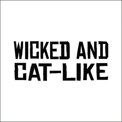 Wicked and Cat-like Decal